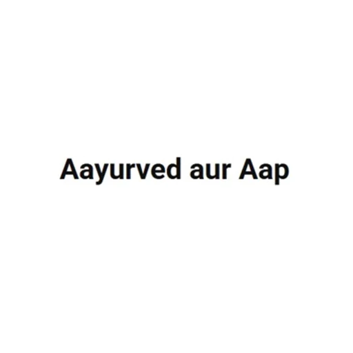 Aayurved aur Aap