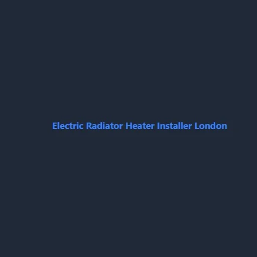 Electric Radiator Heater Installer London