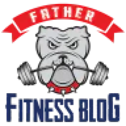 Father Fitness Blog