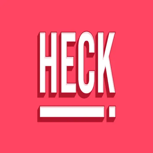 Heck!