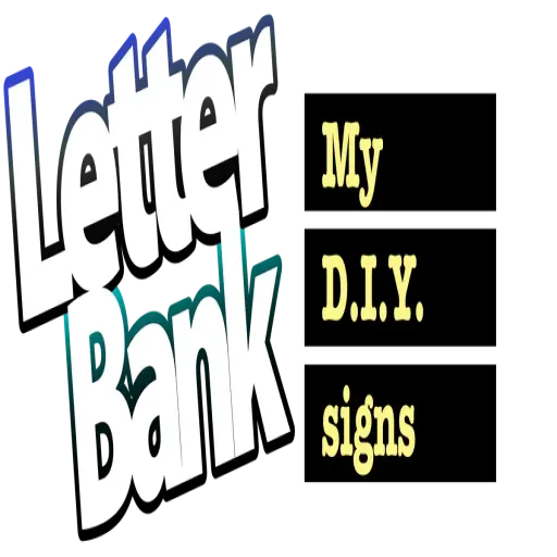 LetterBank | MyDIYsigns