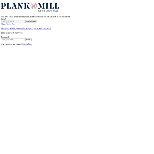 Plank + Mill