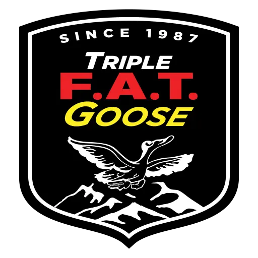 Triple FAT Goose